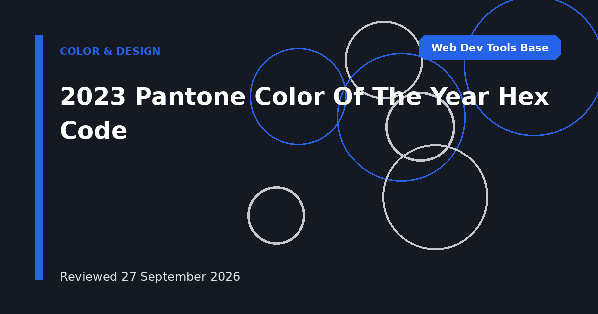 2023 Pantone Color Of The Year Hex Code