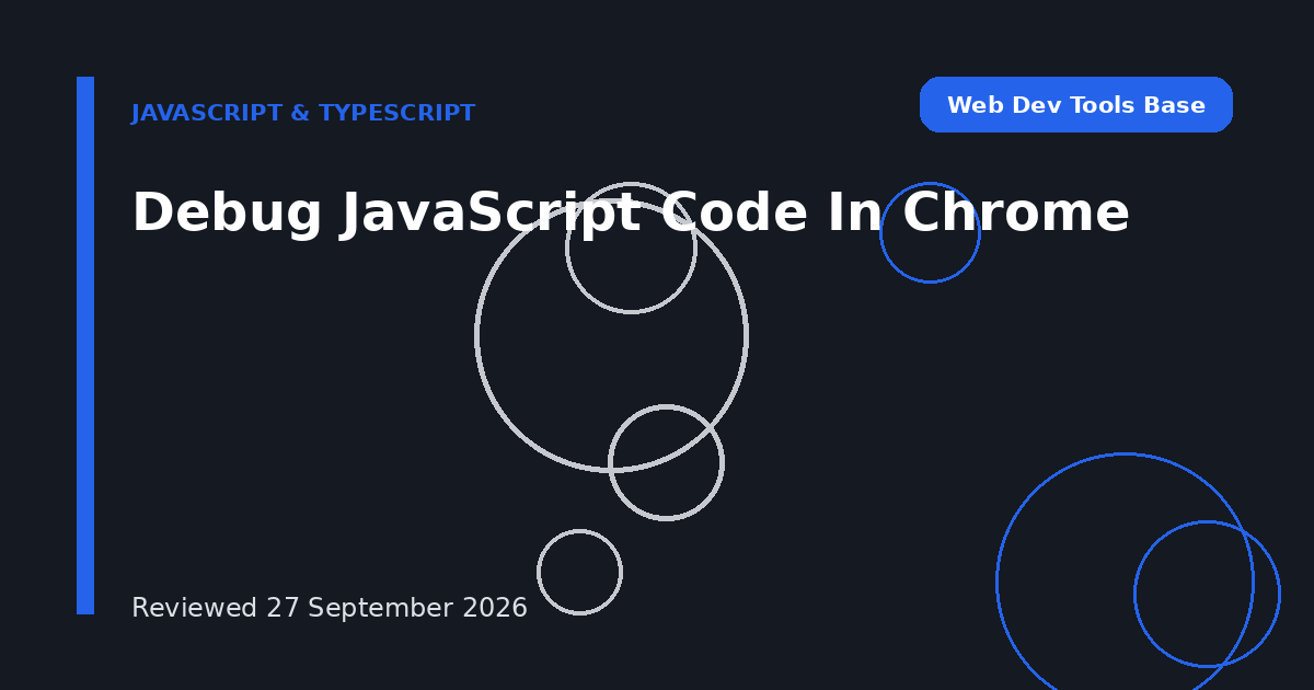 Debug JavaScript Code In Chrome