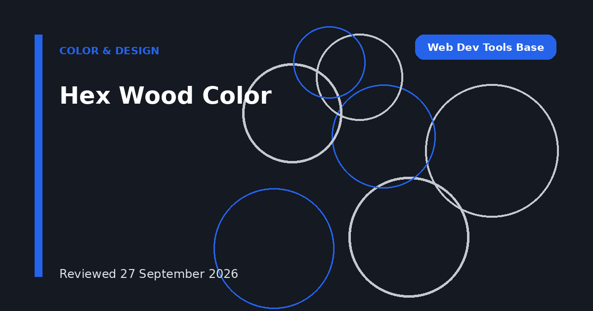 Hex Wood Color