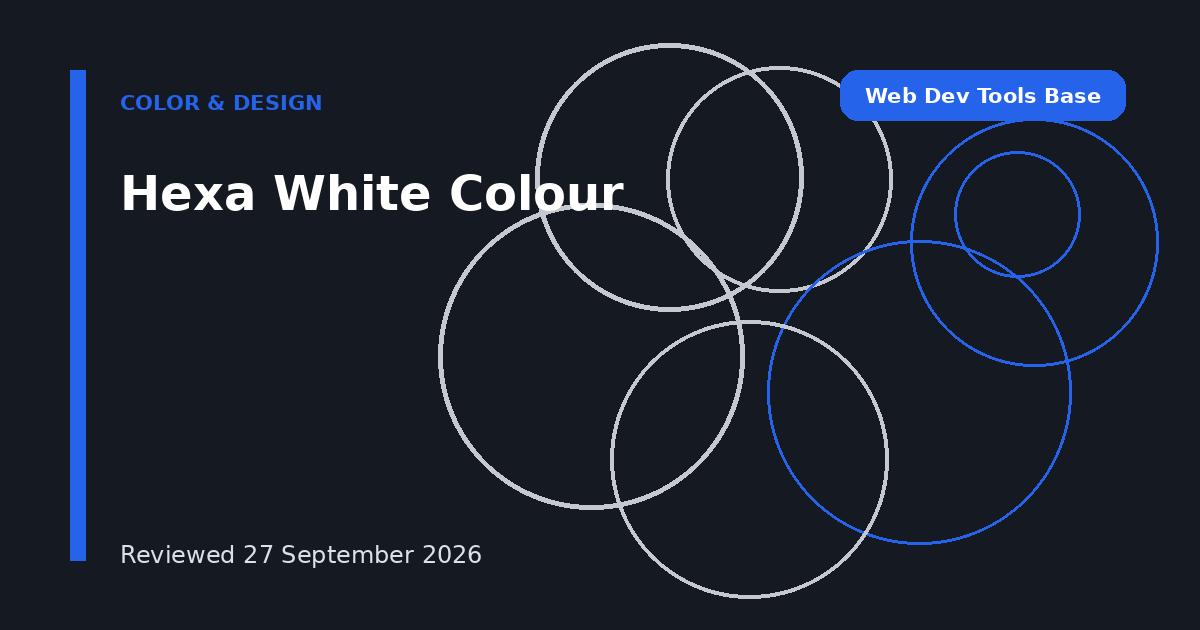 Hexa White Colour