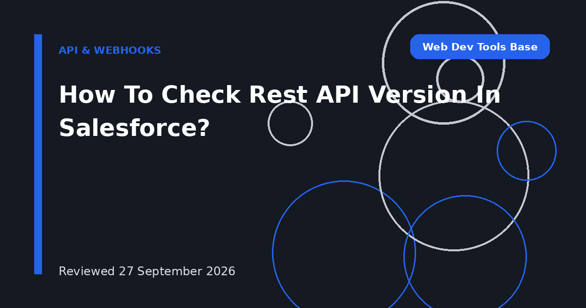 How To Check Rest API Version In Salesforce?
