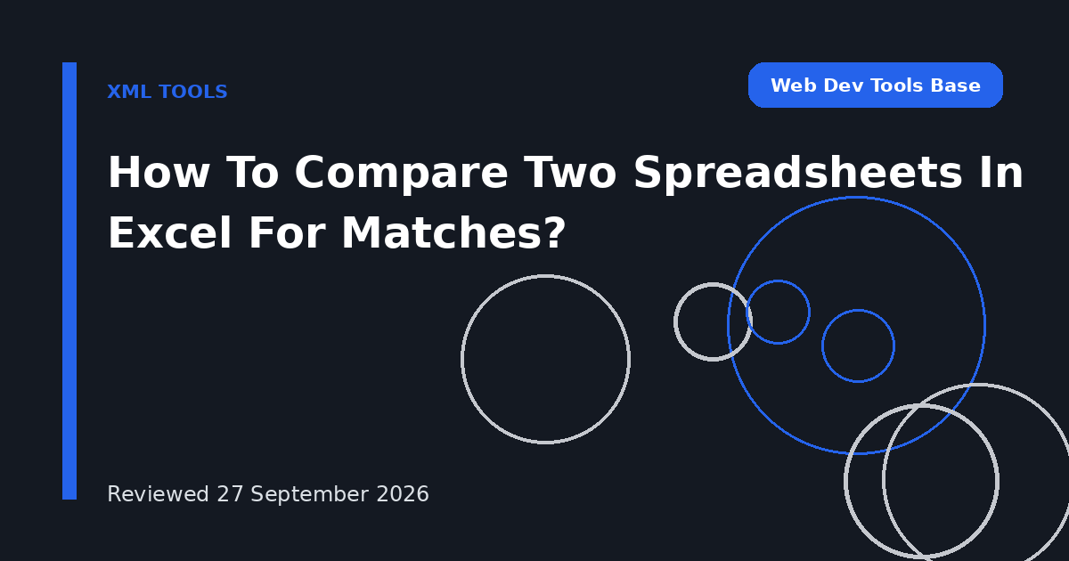 How To Compare Two Spreadsheets In Excel For Matches?