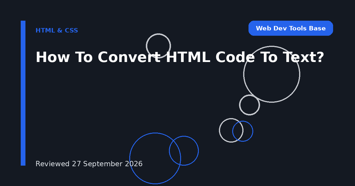 How To Convert HTML Code To Text?