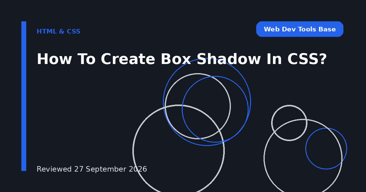 How To Create Box Shadow In CSS?