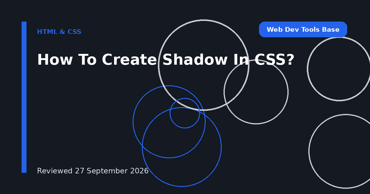 How To Create Shadow In CSS?