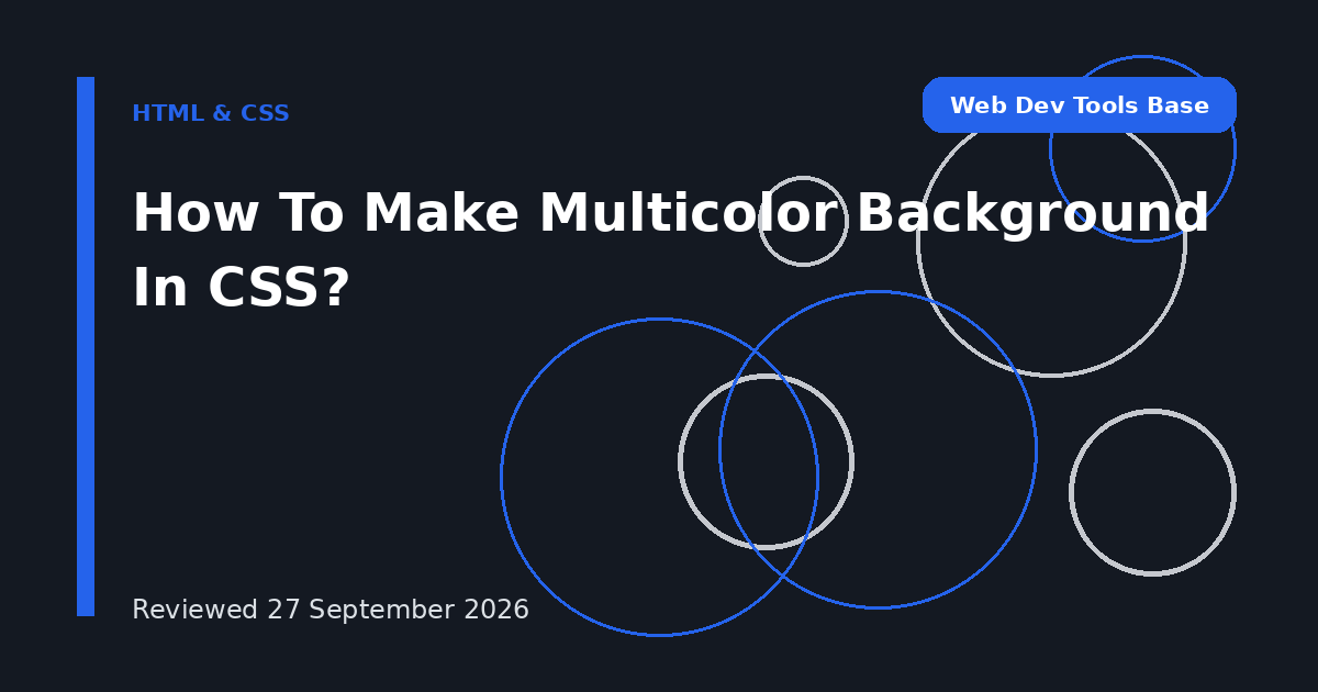 How To Make Multicolor Background In CSS?