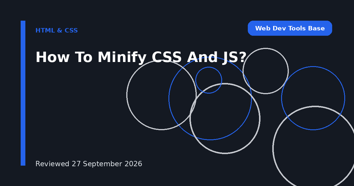 How To Minify CSS And JS?