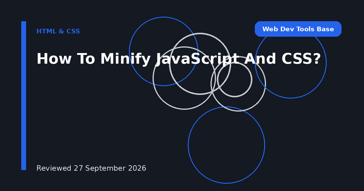 How To Minify JavaScript And CSS?