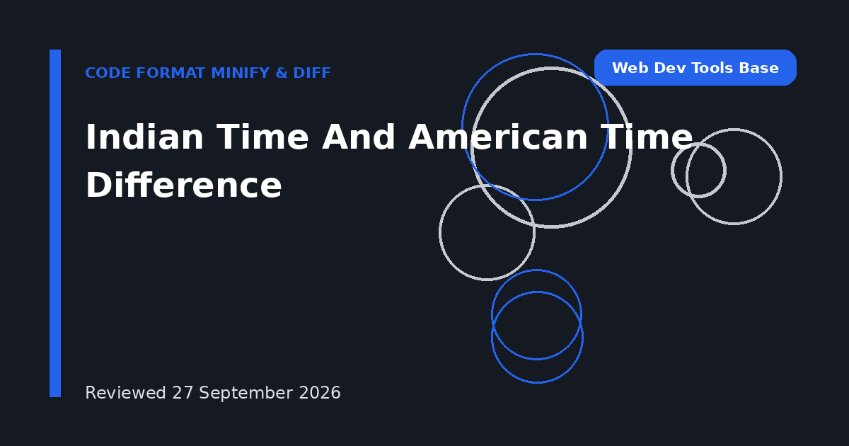 Indian Time And American Time Difference
