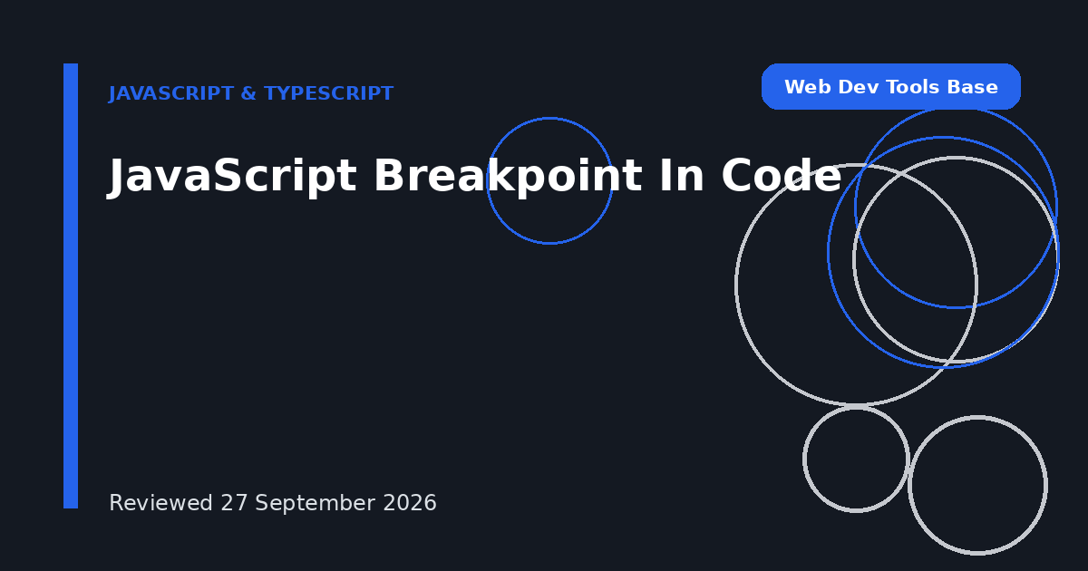 JavaScript Breakpoint In Code