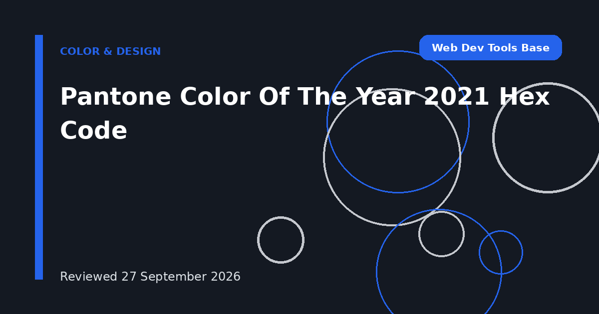 Pantone Color Of The Year 2021 Hex Code
