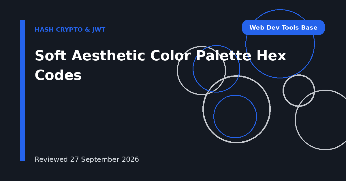 Soft Aesthetic Color Palette Hex Codes