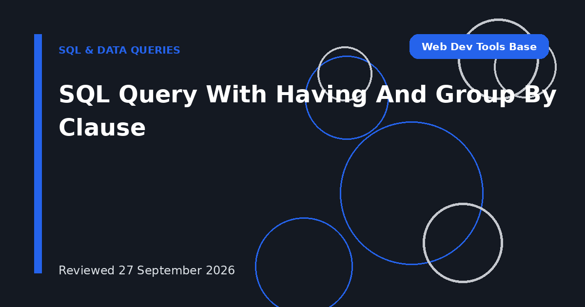 SQL Query With Having And Group By Clause