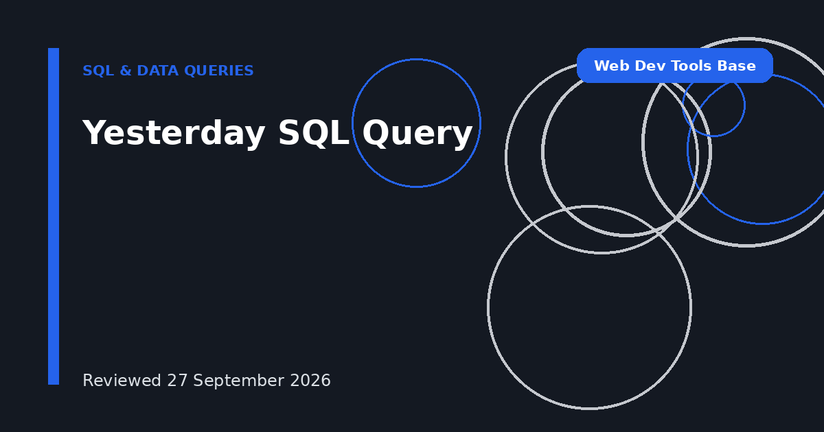 Yesterday SQL Query
